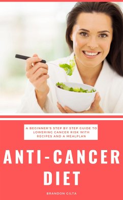 Anti-Cancer Diet (eBook, ePUB) - Ackerberg, Bruce