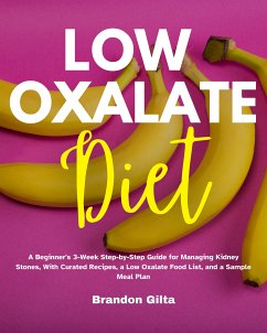 Low Oxalate Diet (eBook, ePUB) - Gilta, Brandon