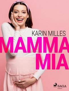 Mamma Mia (eBook, ePUB) - Milles, Karin