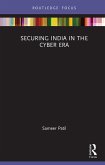 Securing India in the Cyber Era (eBook, ePUB)