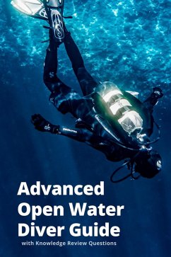 Cover Advanced Open Water Diver Guide with Knowledge Review Questions (Diving Study Guide, #2) (eBook, ePUB)