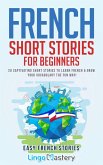 French Short Stories for Beginners (eBook, ePUB)