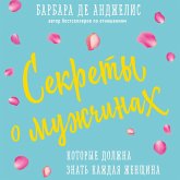 Sekrety o muzhchinah, kotorye dolzhna znat kazhdaya zhenschina (MP3-Download) Sekrety o muzhchinah, kotorye dolzhna znat kazhdaya zhenschina (MP3-Download)