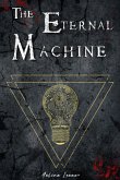 The Eternal Machine (Take Me to Iverbourne, #3) (eBook, ePUB)