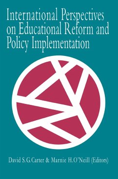 International Perspectives On Educational Reform And Policy Implementation (eBook, PDF)