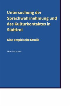 Untersuchung der Sprachwahrnehmung und des Kulturkontaktes in Südtirol (eBook, ePUB)