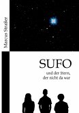 SUFO ¿ und der Stern, der nicht da war