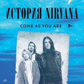 Come as You Are: The Story of Nirvana (MP3-Download)