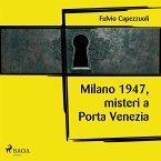 Milano, 1947, misteri a Porta Venezia (MP3-Download)