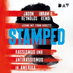 Stamped – Rassismus und Antirassismus in Amerika (MP3-Download) - Reynolds, Jason; Kendi, Ibram X.