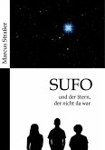 SUFO ¿ und der Stern, der nicht da war