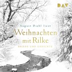 Weihnachten mit Rilke. Briefe und Gedichte (MP3-Download)