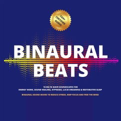 Binaural Beats: 10 Delta Wave Soundscapes For Energy Work, Sound Healing, Hypnosis, Lucid Dreaming & Restorative Sleep (MP3-Download) - Goldman, Dr. Jonathan