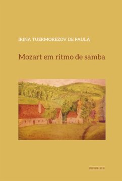 Mozart em ritmo de samba (eBook, ePUB) - Paula, Irina Tuermorezov de