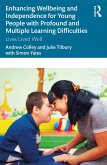 Enhancing Wellbeing and Independence for Young People with Profound and Multiple Learning Difficulties (eBook, ePUB)