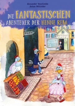 Die fantastischen Abenteuer der Henne Reba (eBook, ePUB)