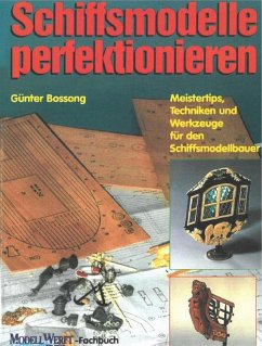 Schiffsmodelle perfektionieren (eBook, ePUB) - Bossong, Günter