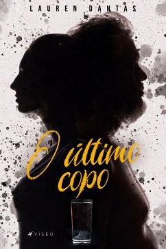 O último copo (eBook, ePUB) - Dantas, Lauren