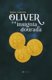 Oliver e a insígnia dourada (eBook, ePUB)