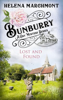 Bunburry - Lost and Found (eBook, ePUB) - Marchmont, Helena
