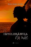 A intolerância da mãe (eBook, ePUB)