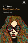 Una libertad luminosa (eBook, ePUB)