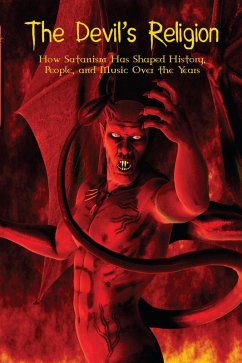 Cover The Devil's Religion How Satanism Has Shaped History, People, and Music Over the Years (eBook, ePUB)