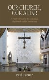 Our Church, Our Altar (eBook, ePUB)