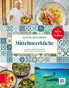Schuhbecks Mittelmeerküche (eBook, ePUB) - Schuhbeck, Alfons