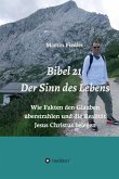 Bibel 21 - Der Sinn des Lebens (eBook, ePUB)