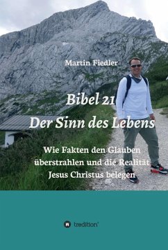 Bibel 21 - Der Sinn des Lebens (eBook, ePUB) - Fiedler, Martin