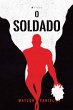 O soldado (eBook, ePUB) - Bild 1