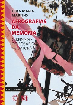 Afrografias da Memória (eBook, ePUB) - Martins, Leda Maria