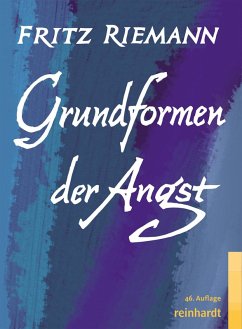 Grundformen der Angst (eBook, ePUB) - Riemann, Fritz