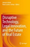 Disruptive Technology, Legal Innovation, and the Future of Real Estate