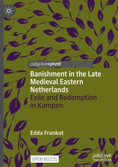 Banishment in the Late Medieval Eastern Netherlands - Frankot, Edda