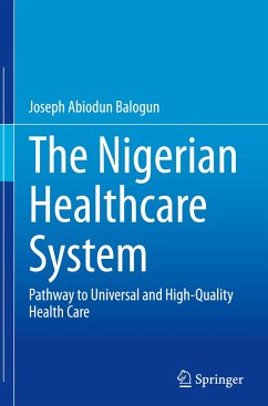 The Nigerian Healthcare System - Balogun, Joseph Abiodun