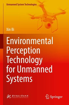 Environmental Perception Technology for Unmanned Systems - Bi, Xin