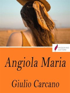 Angiola Maria (eBook, ePUB) - Carcano, Giulio