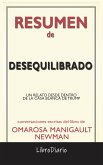 Desequilibrado: Un Relato Desde Dentro De La Casa Blanca De Trump de Omarosa Manigault Newman: Conversaciones Escritas (eBook, ePUB)