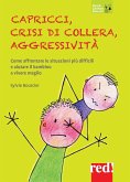 Capricci, crisi di collera, aggressività (eBook, ePUB)