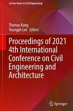 Proceedings of 2021 4th International Conference on Civil Engineering and Architecture