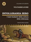 Intolleranza zero. I testi fondativi della cultura della tolleranza – seconda edizione (eBook, ePUB)