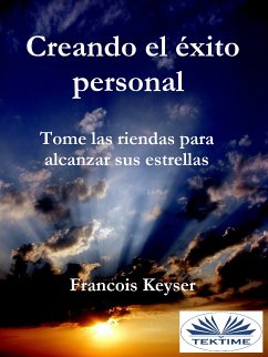 Creando El Éxito Personal (eBook, ePUB) - Keyser, Francois