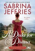 A Duke for Diana (eBook, ePUB)