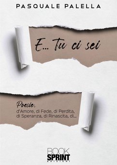 E... Tu ci sei (eBook, ePUB) - Palella, Pasquale