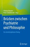 Brücken zwischen Psychiatrie und Philosophie