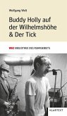 Buddy Holly auf der Wilhelmshöhe & Der Tick