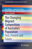 The Changing Migrant Composition of Australia¿s Population