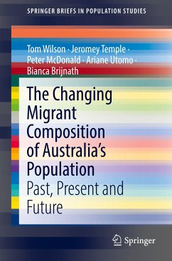 The Changing Migrant Composition of Australia¿s Population - Wilson, Tom;Temple, Jeromey;McDonald, Peter